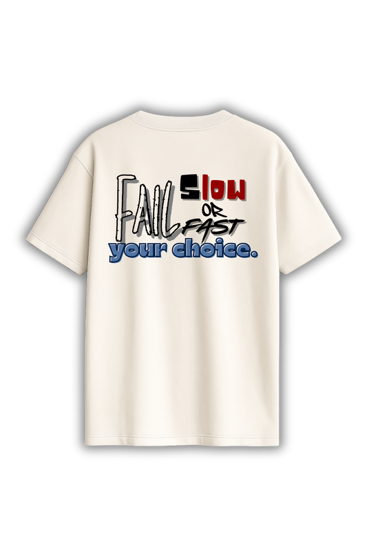 Fail Slow or Fast Oversized T-Shirt